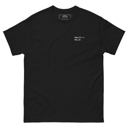 REALITY IS RENDERED — RAC_03 Classic Tee